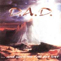 DAD (CZ) : ... And Once We Will Get Lost